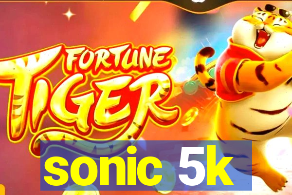 sonic 5k